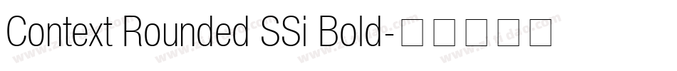 Context Rounded SSi Bold字体转换